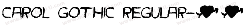 Carol Gothic Regular字体转换